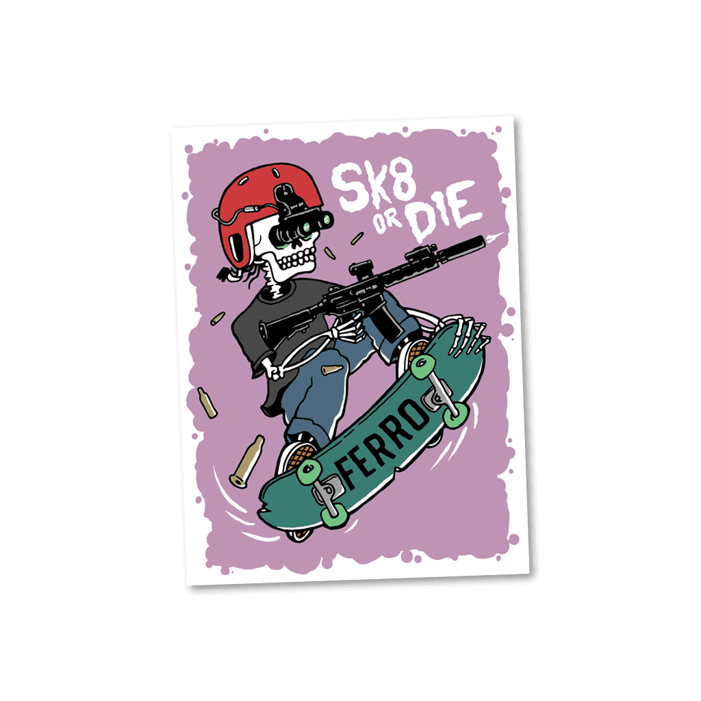 SK8 Or Die Sticker