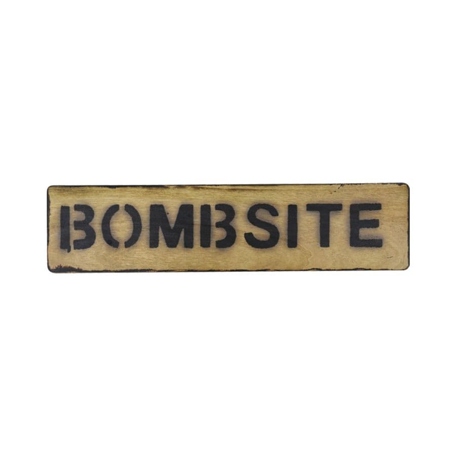 Bombsite Sign