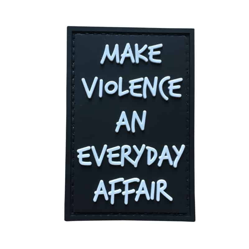 TPB Make Violence An Everyday Affair Patch — image 2