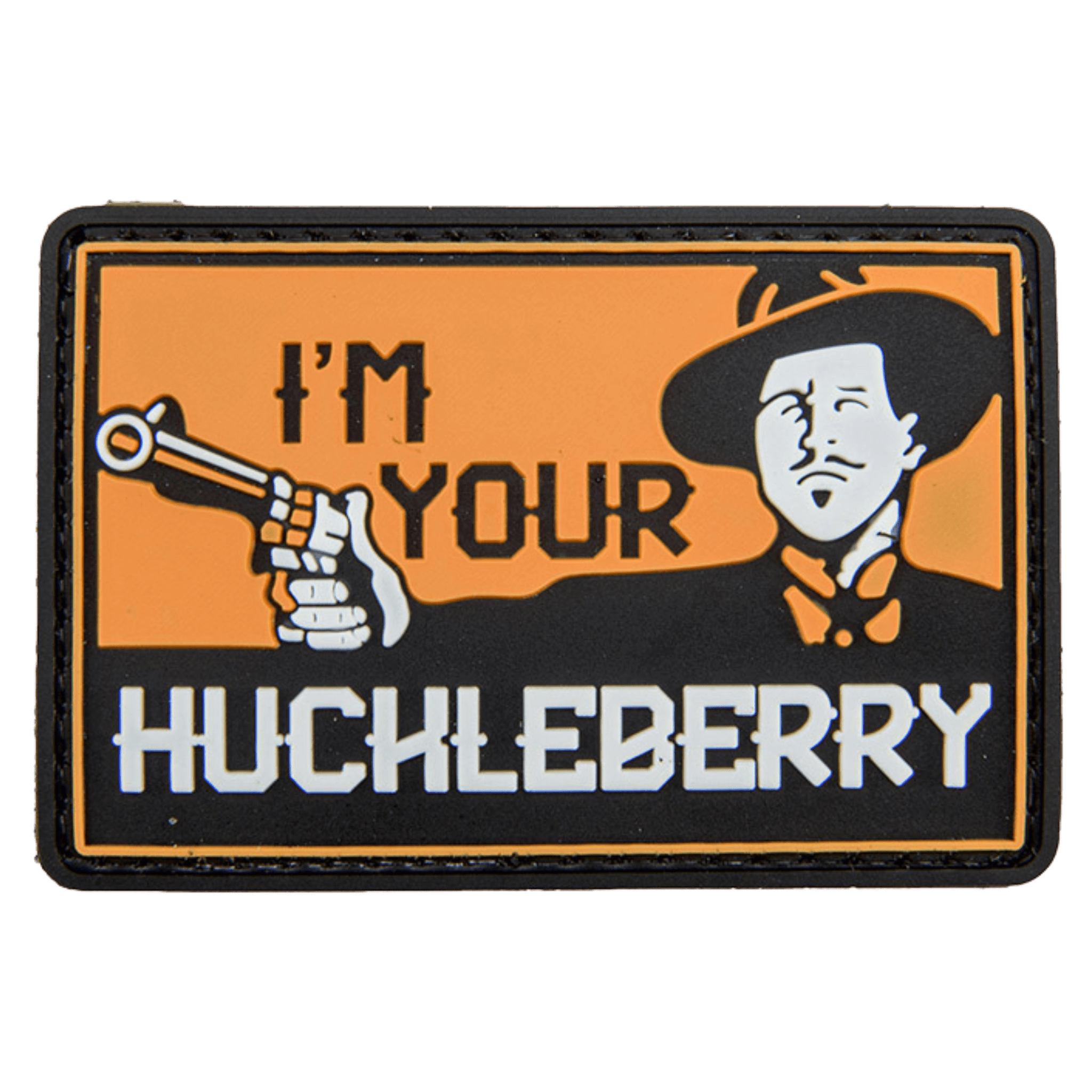 "I'm Your Huckleberry" PVC Patch